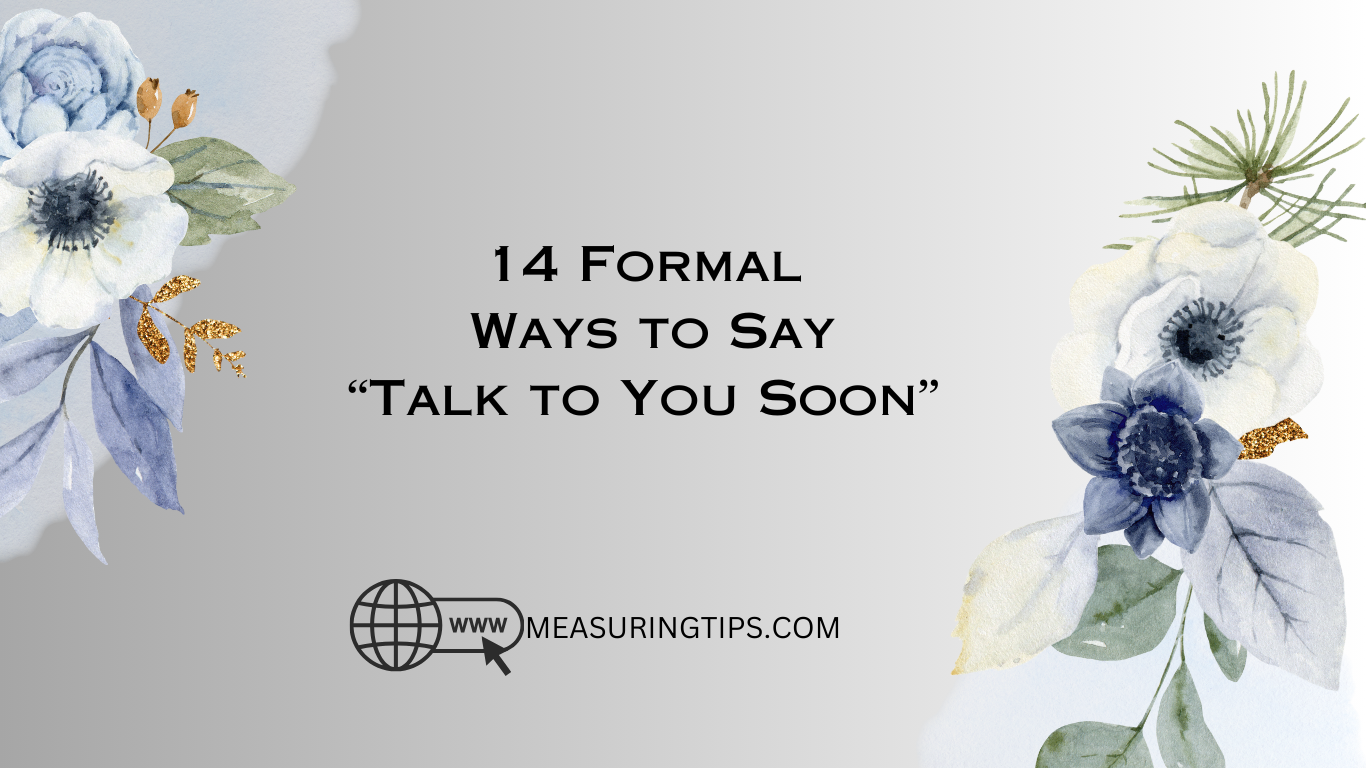 talk you soon formal